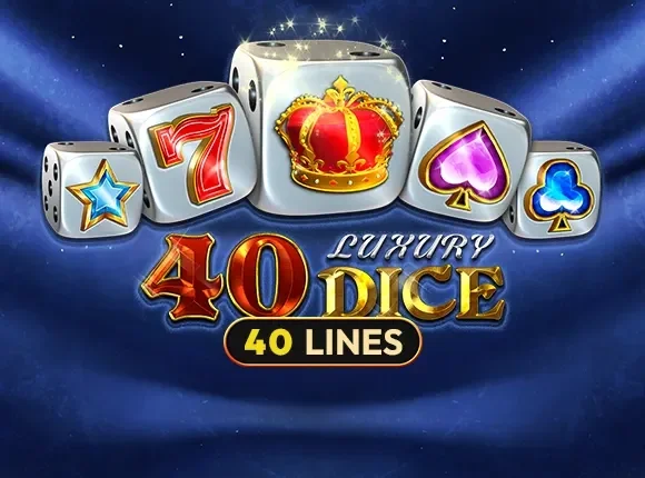 40 Luxury Dice